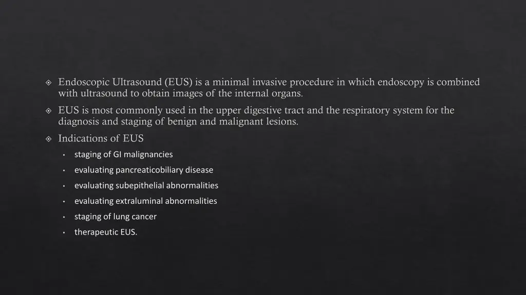 endoscopic ultrasound eus is a minimal invasive