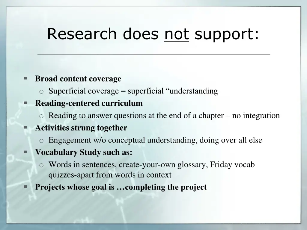 research does not support