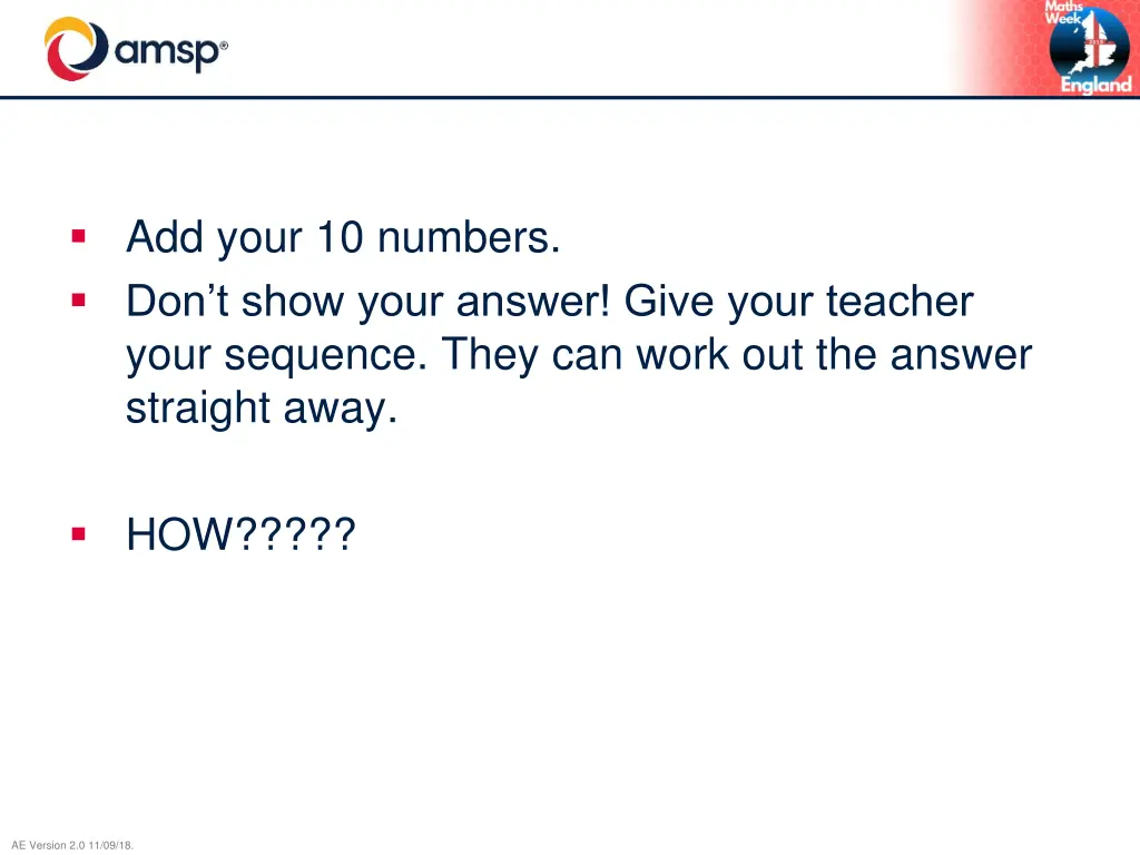 add your 10 numbers don t show your answer give