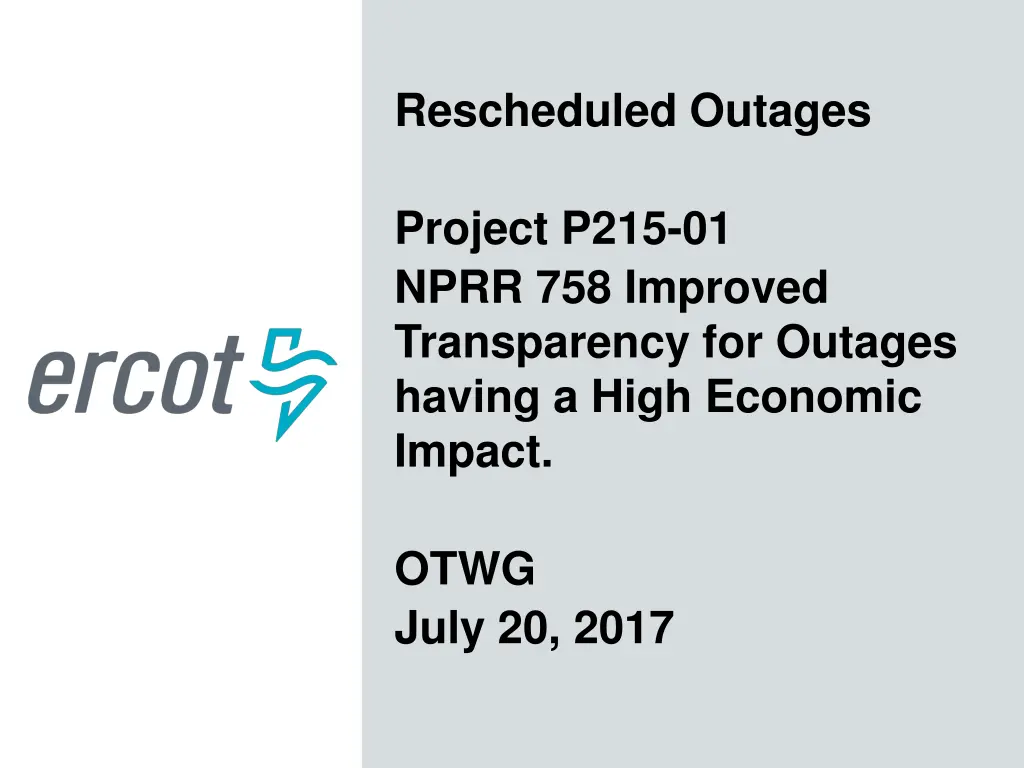 rescheduled outages