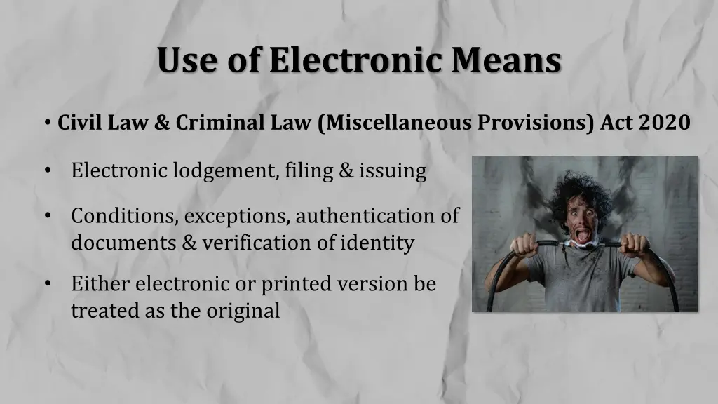 use of electronic means