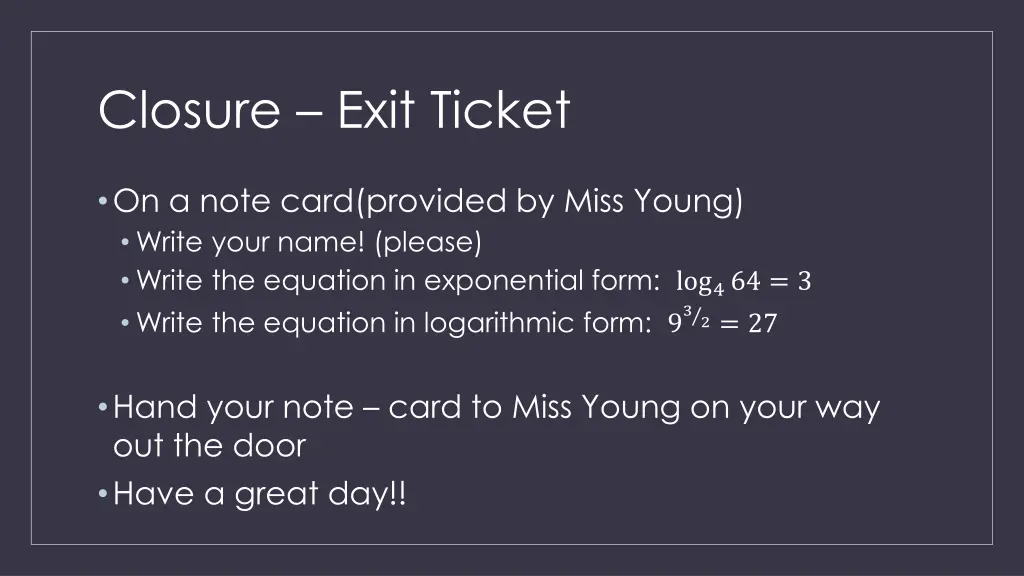 closure exit ticket