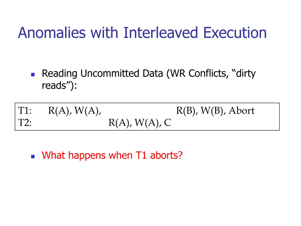 anomalies with interleaved execution