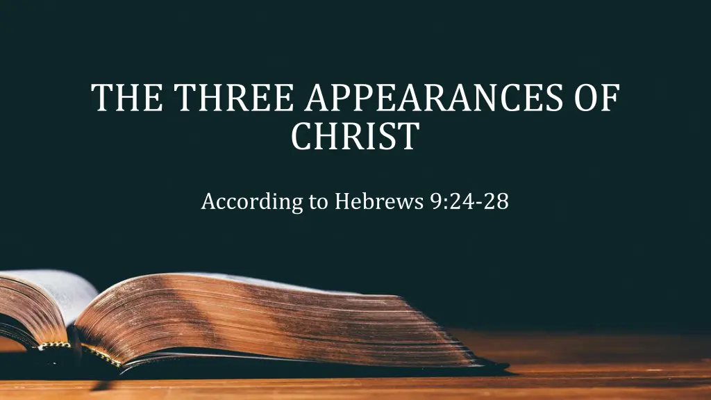 the three appearances of christ