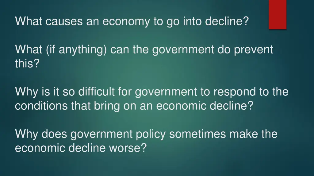 what causes an economy to go into decline