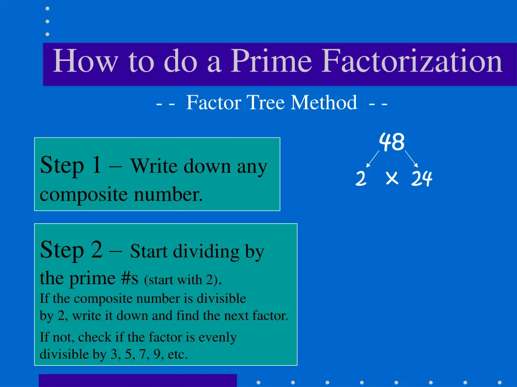 how to do a prime factorization factor tree method