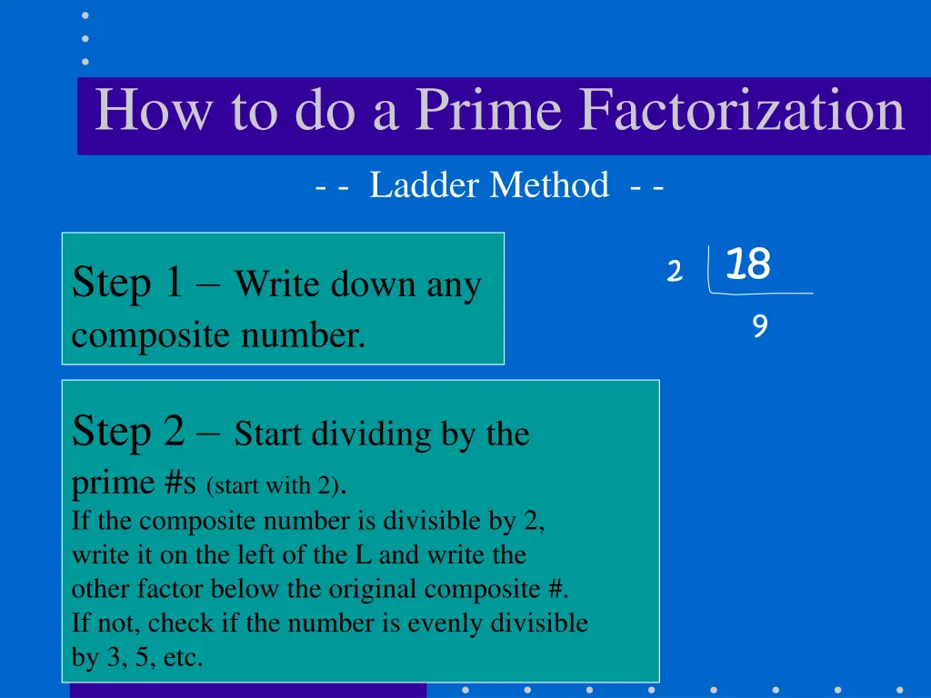 how to do a prime factorization ladder method