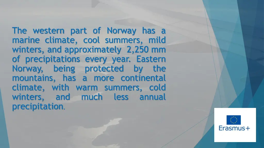 the western part of norway has a marine climate