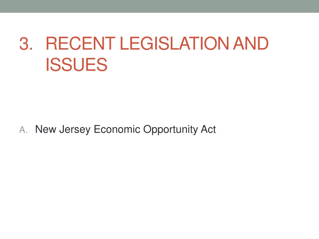 3 recent legislation and issues