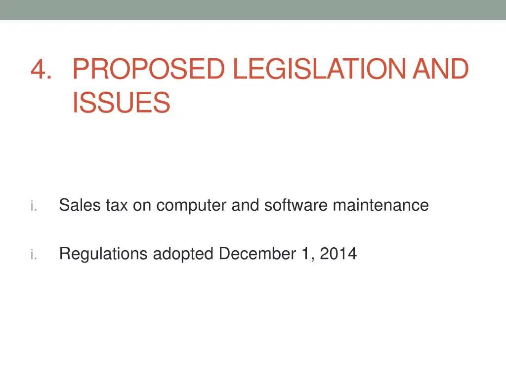 4 proposed legislation and issues