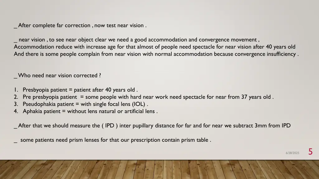 after complete far correction now test near vision