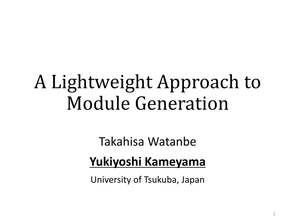 a lightweight approach to module generation