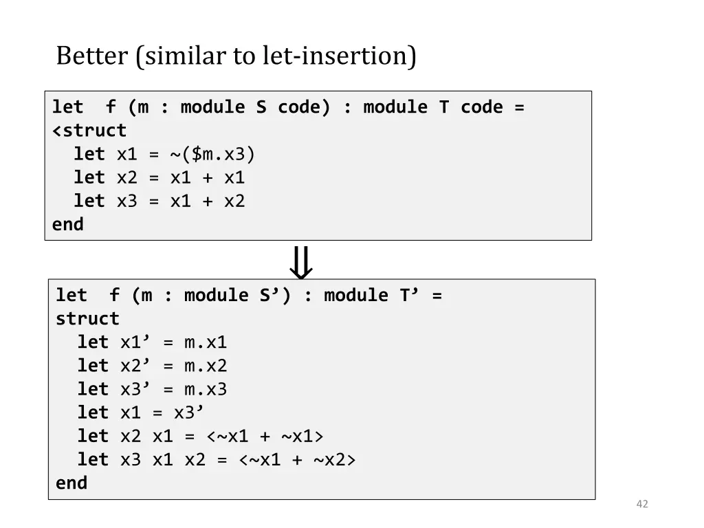 better similar to let insertion