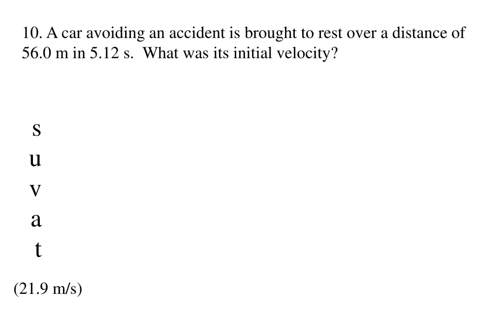 10 a car avoiding an accident is brought to rest