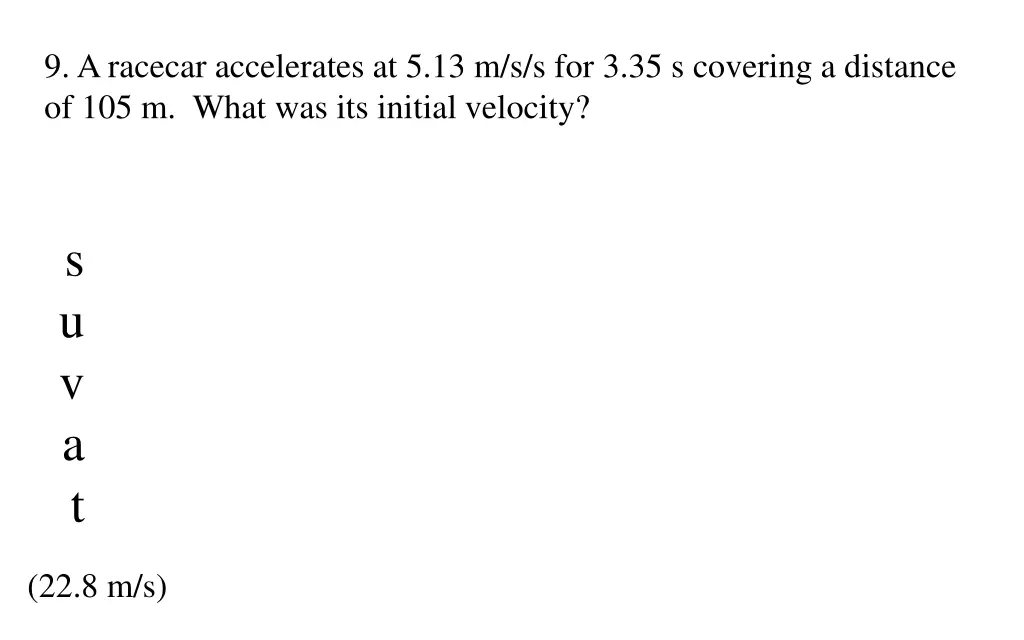 9 a racecar accelerates