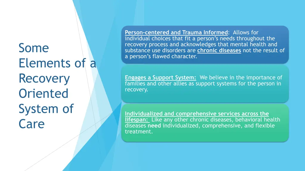 person centered and trauma informed allows