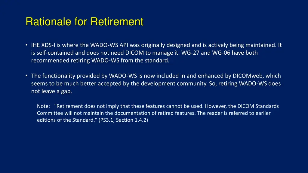 rationale for retirement