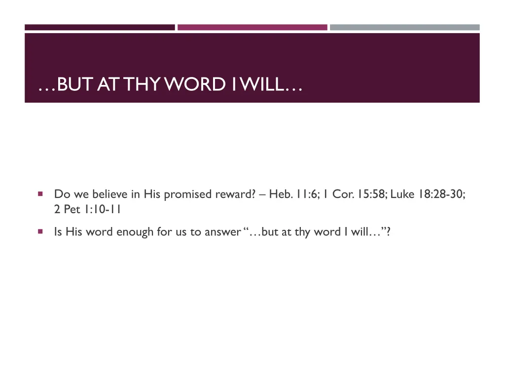 but at thy word i will 1