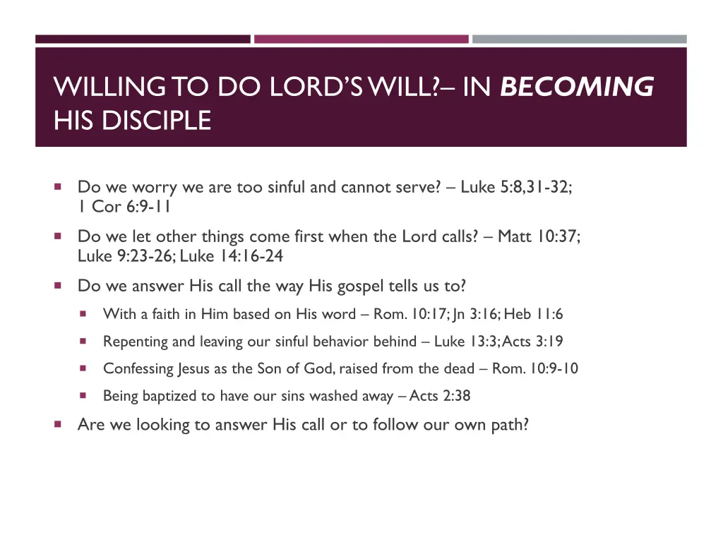 willing to d o lord s will in becoming