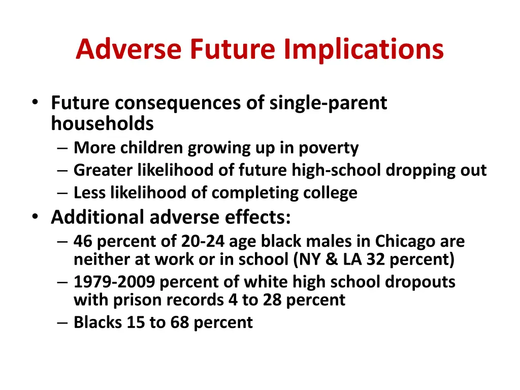 adverse future implications