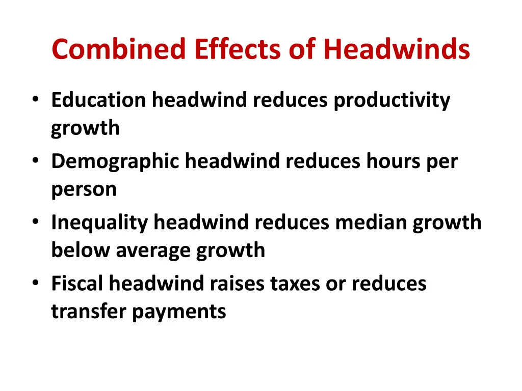 combined effects of headwinds
