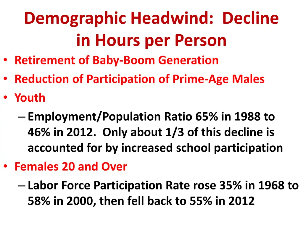 demographic headwind decline in hours per person