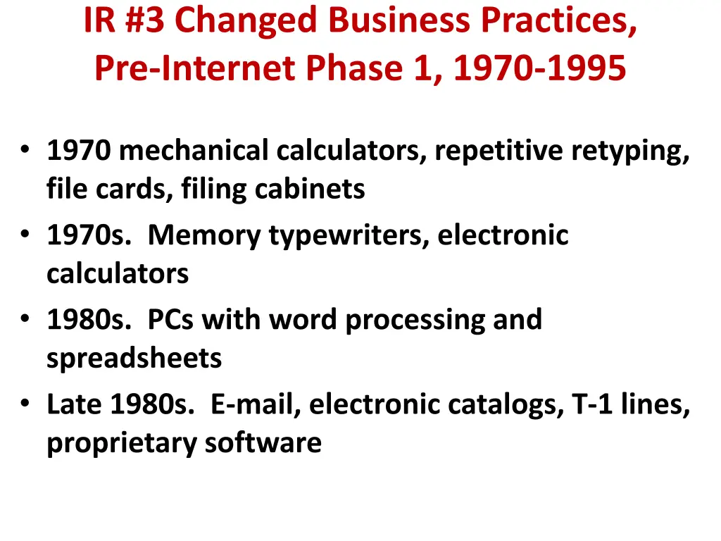 ir 3 changed business practices pre internet