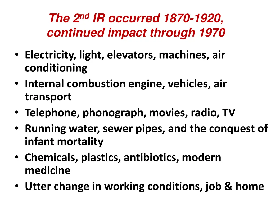 the 2 nd ir occurred 1870 1920 continued impact