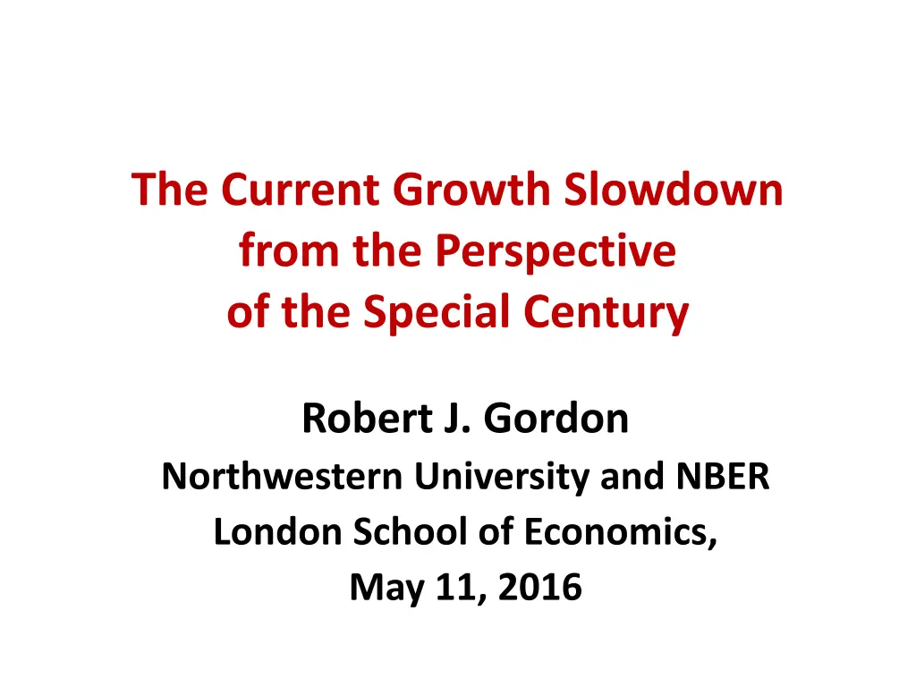 the current growth slowdown from the perspective