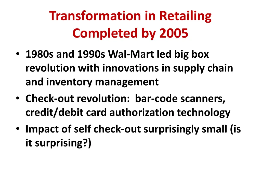 transformation in retailing completed by 2005