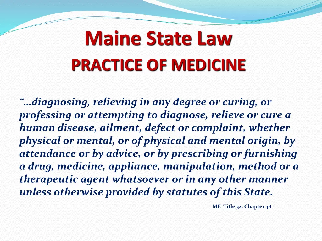 maine state law practice of medicine