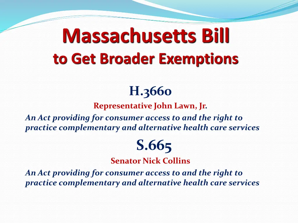 massachusetts bill to get broader exemptions