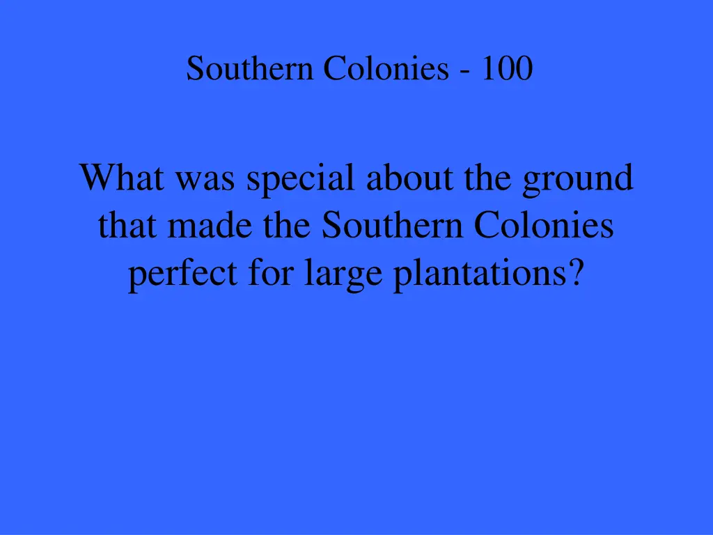 southern colonies 100