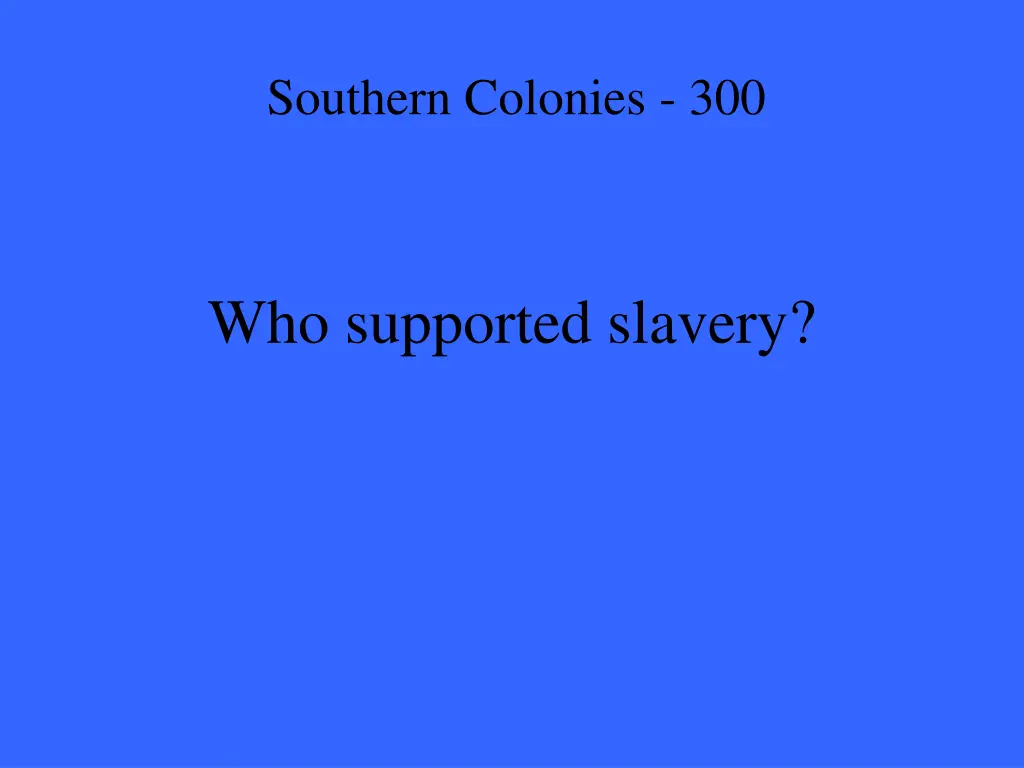 southern colonies 300