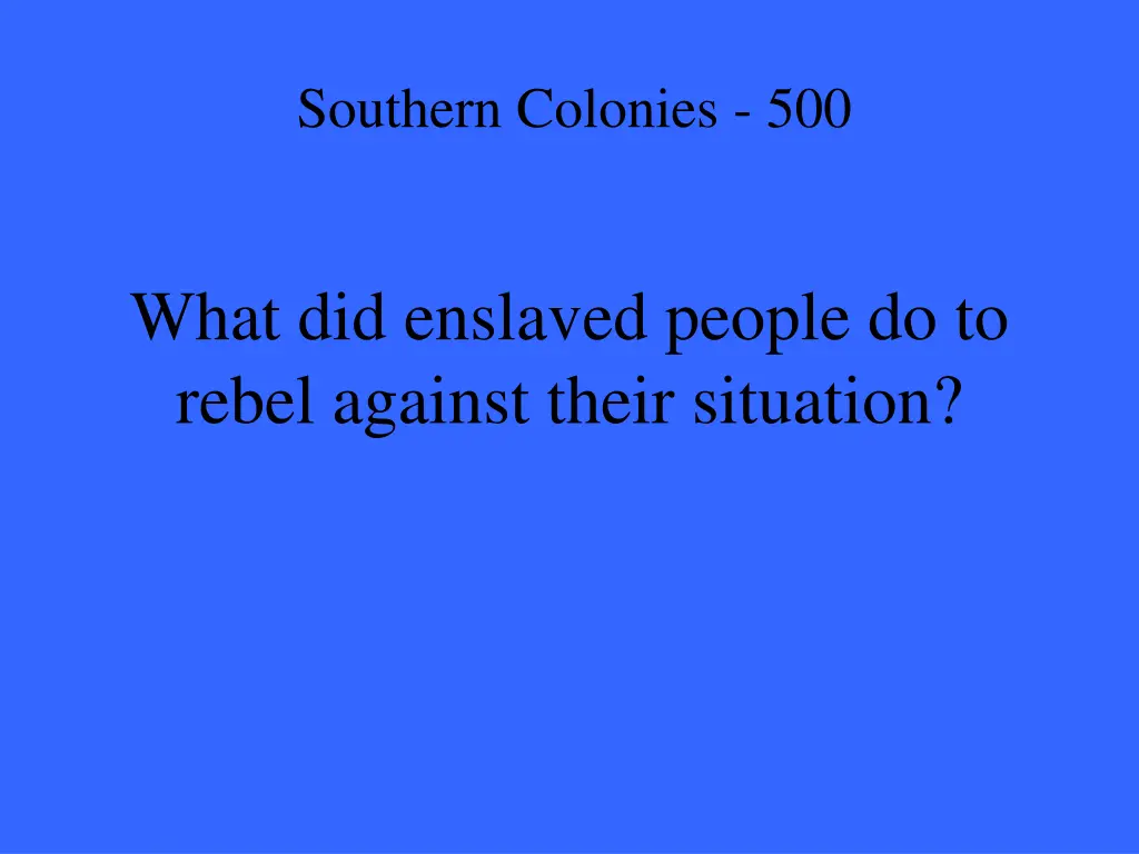 southern colonies 500
