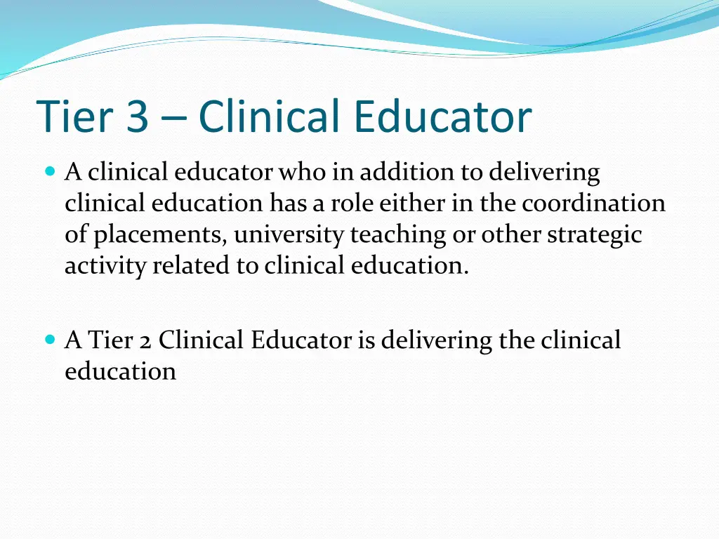 tier 3 clinical educator