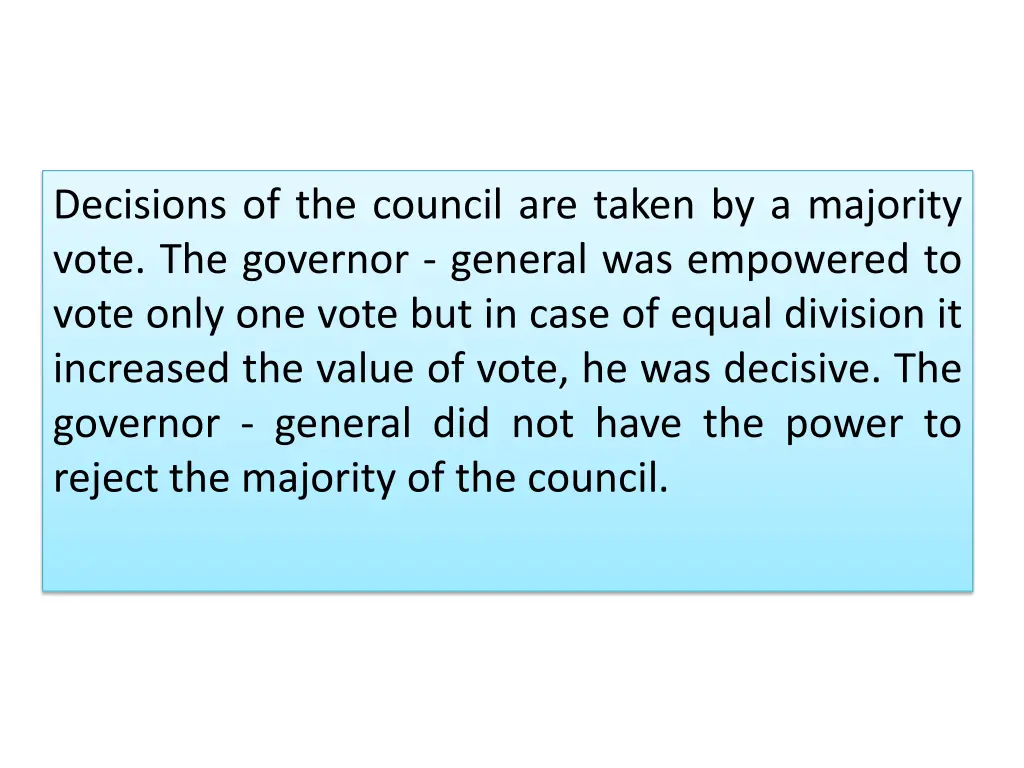 decisions of the council are taken by a majority