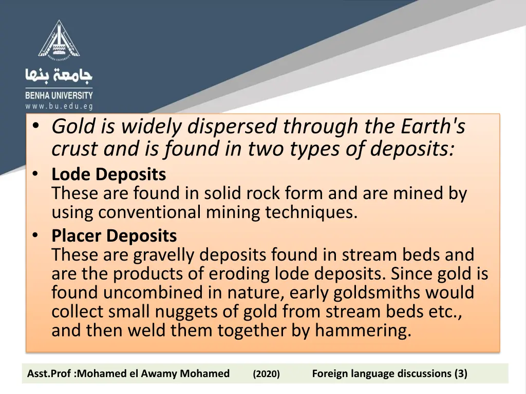 gold is widely dispersed through the earth