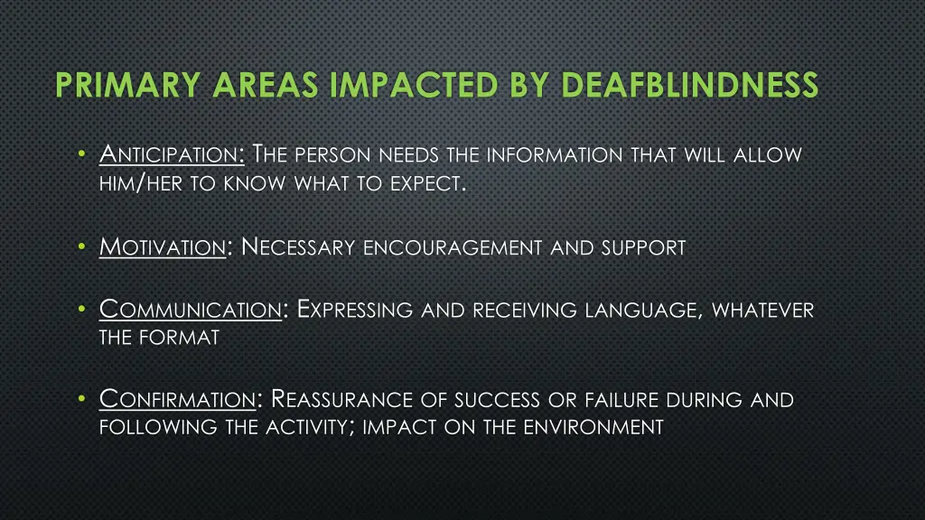 primary areas impacted by deafblindness