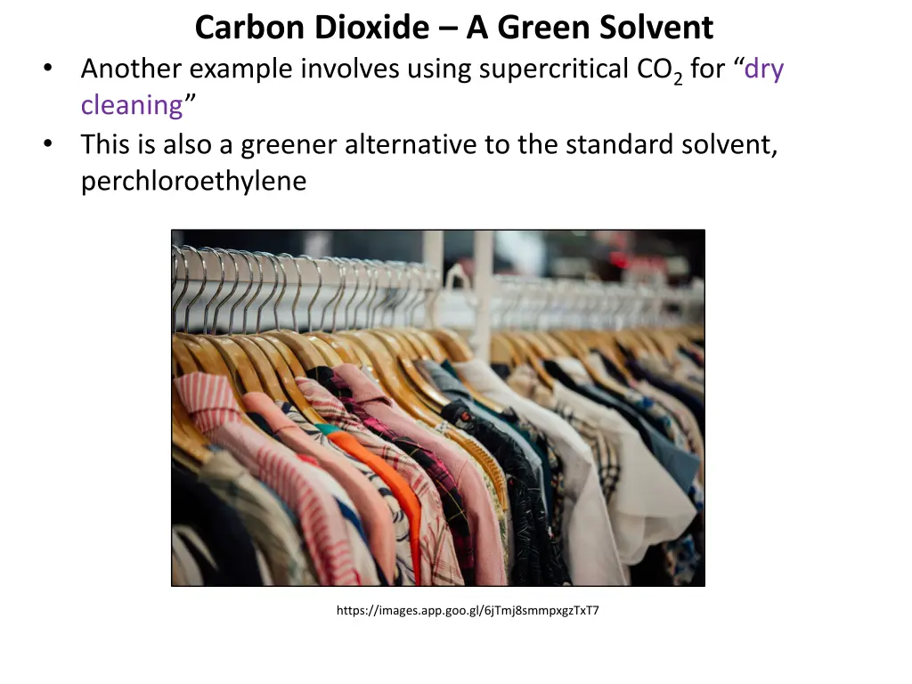 carbon dioxide a green solvent another example