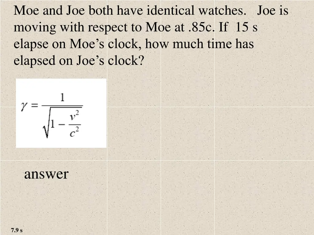moe and joe both have identical watches