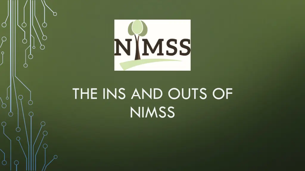 the ins and outs of nimss