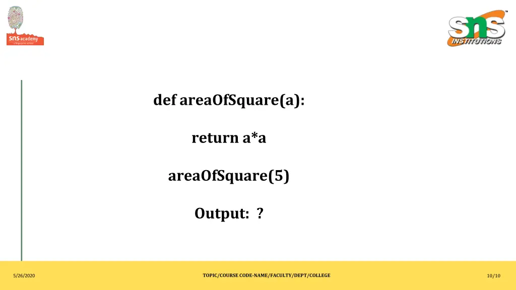 def areaofsquare a