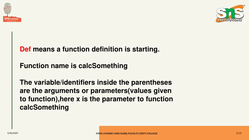def means a function definition is starting