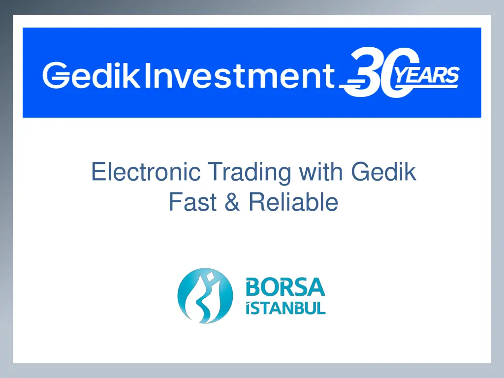 electronic trading with gedik fast reliable