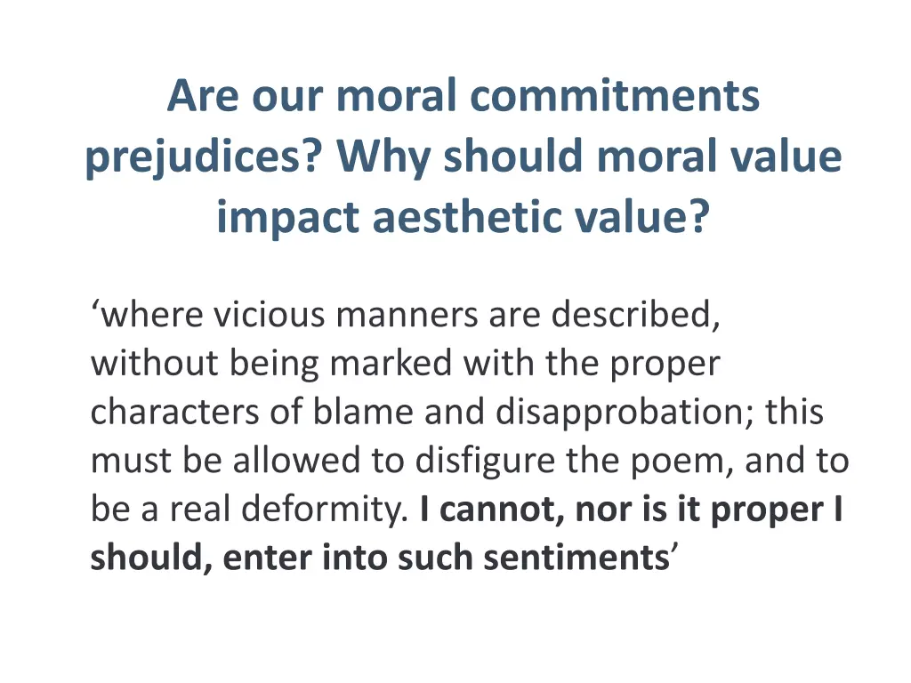 are our moral commitments prejudices why should