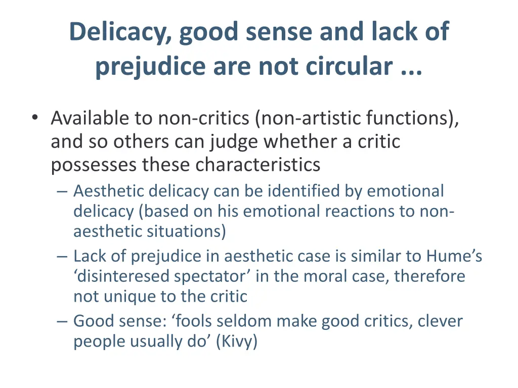 delicacy good sense and lack of prejudice