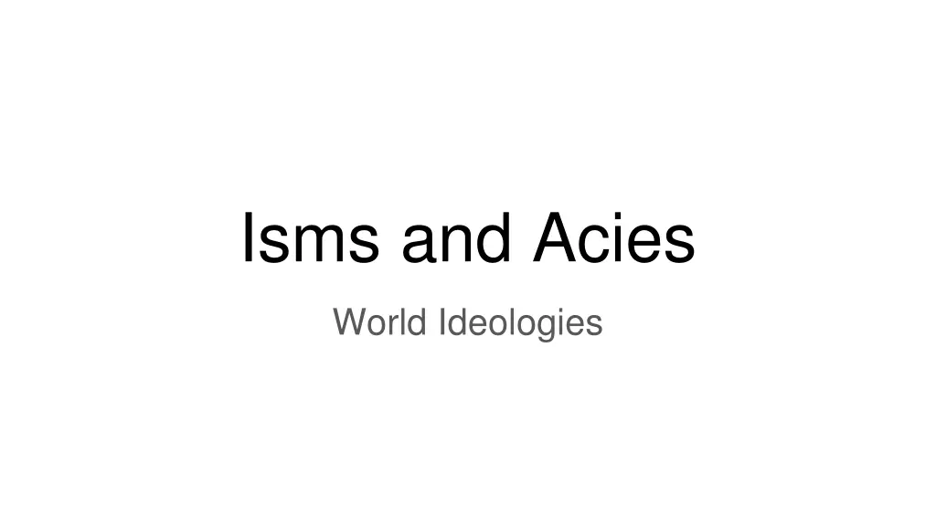 isms and acies
