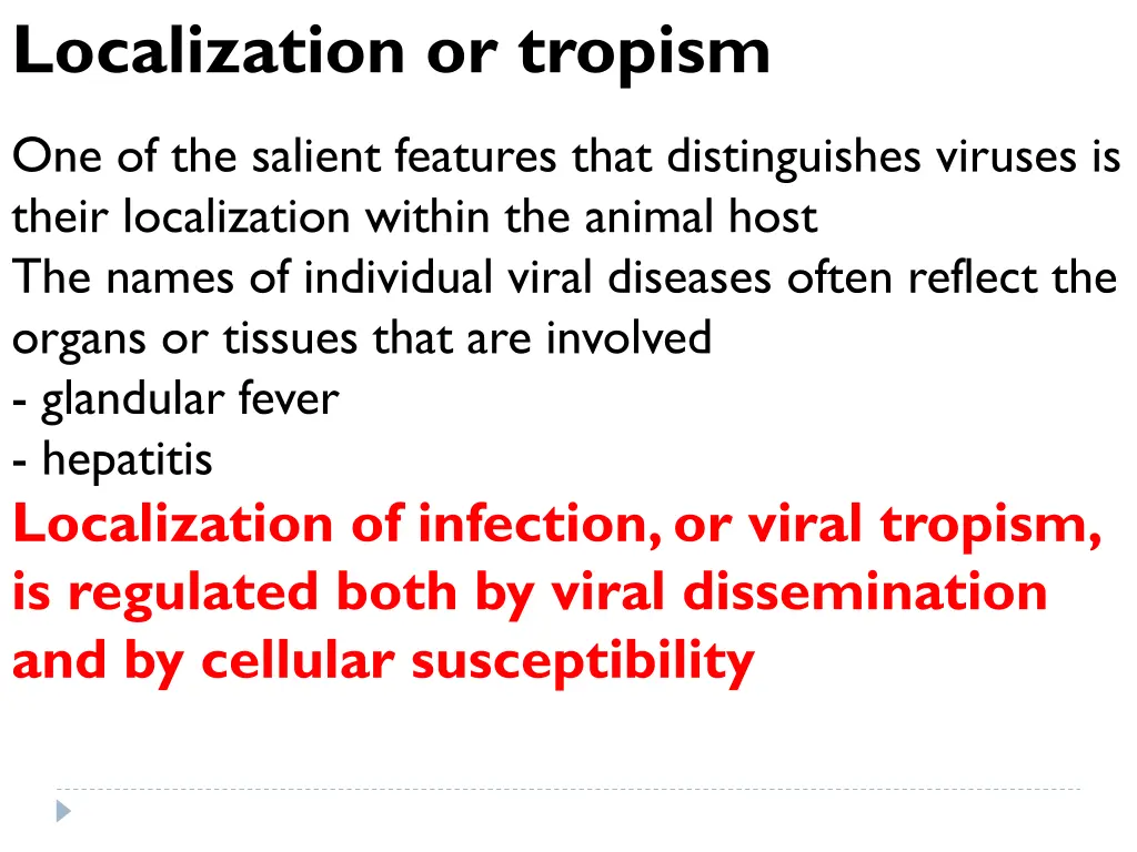 localization or tropism