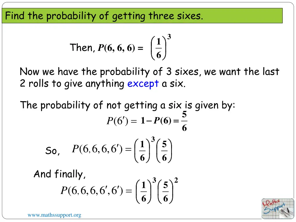 find the probability of getting three sixes 1